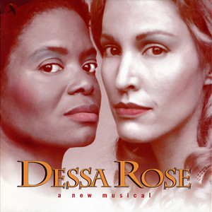 Dessa Rose (Original Cast Recording, The Lincoln Centre Theater production)