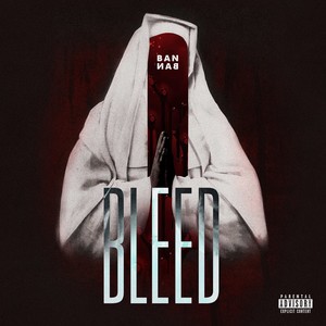 Bleed (Explicit)