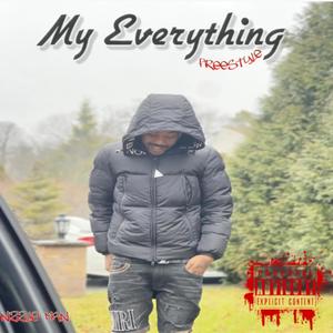 My everything freestyle (Explicit)