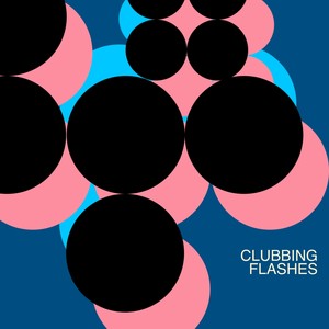 Clubbing Flashes