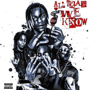 All That We Know (Explicit)