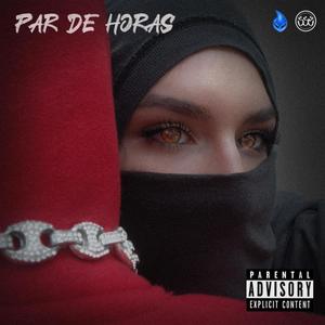 Par de horas (Explicit)