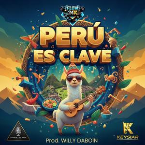 Perú es clave (feat. Willy Daboin)
