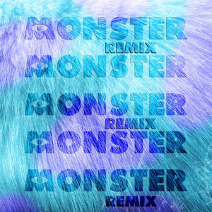 Monster (Remix)