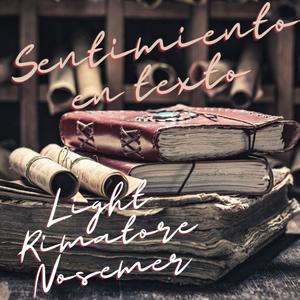 Sentimiento en texto (feat. Rimatore & Nosemer) [Explicit]