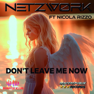 Don't Leave Me Now (Noctaria Remix)