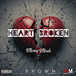 Heart Broken (Explicit)