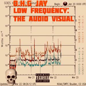 Low Frequecy: The Audio Visual (Explicit)