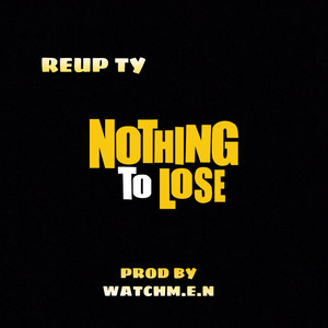 Nothing to Lose (Explicit)