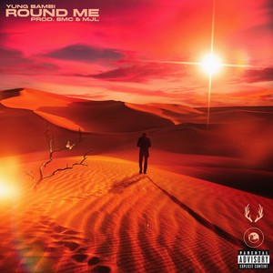 Round Me (Explicit)