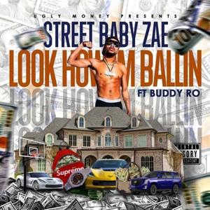 Look How Im Ballin (feat. Buddy Ro) [Explicit]