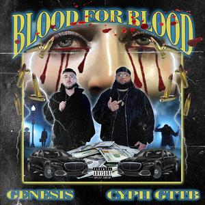 Blood For Blood (feat. Cyph GTTB) (Explicit)