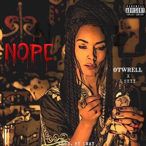 Nope (feat. J. Skyy) [Explicit]