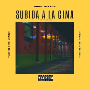 SUBIDA A LA CIMA (Explicit)