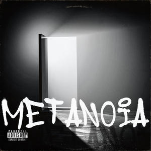 Metanoia (Explicit)