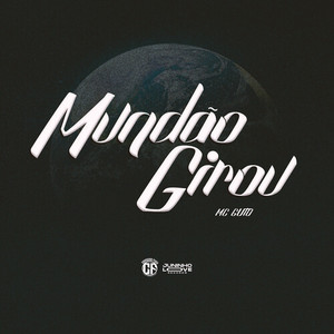 Mundão Girou (Explicit)