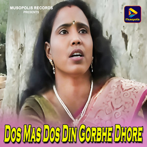 Dos Mas Dos Din Gorbhe Dhore