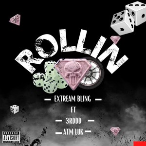 Rollin (feat. Atm$luk & 3rddd) [Explicit]