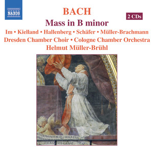 Bach, J.S.: Mass in B Minor, BWV 232 (Muller-Bruhl)