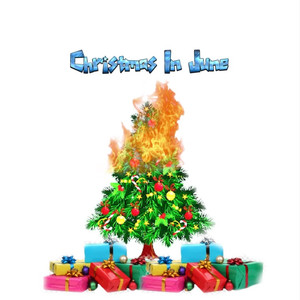 Christmas in June (Explicit)