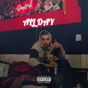 All Day (Explicit)
