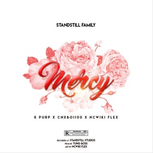 Mercy (feat. Ncwiki Flexiano, K-purp & CNXBOi100) (Explicit)
