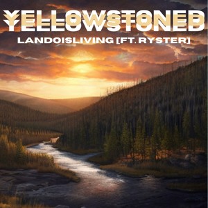 Yellowstoned (Explicit)