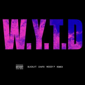 W.Y.T.D (Explicit)