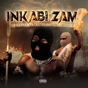 Inkabi Zam (Explicit)