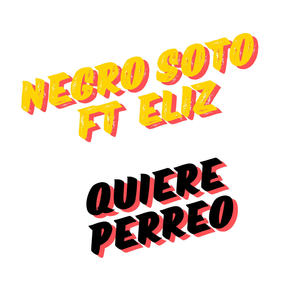 Quiere perreo (feat. Eliz)