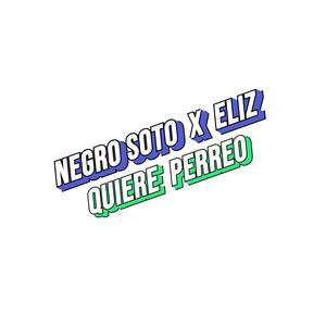 Quiere perreo (feat. Eliz) (Wyzard Remix)