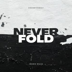 NEVER FOLD (feat. Kouonthebeat)