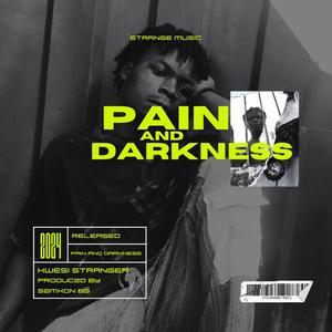 Pain and Darkness (Explicit)