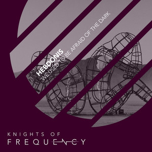 We Used To Be Afraid Of The Dark (Original Mix)