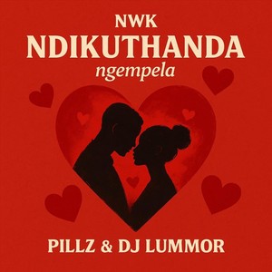 Ndikuthanda Ngempela (feat. Pillz & DJ Lummor)
