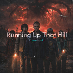 Epicus Music - Running Up That Hill (Epic Version)