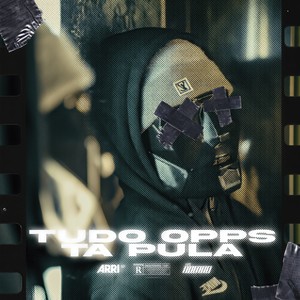 Tudo Opps Ta Pula (Explicit)