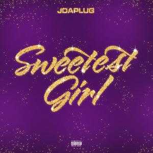 SWEETEST GIRL (Explicit)