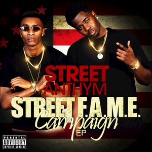 The Street F.A.M.E. Campaign - EP