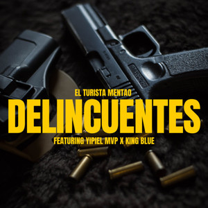 Delincuentes (Explicit)