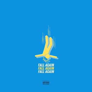 Fall Again (Explicit)