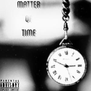 Matter Of Time (Explicit)