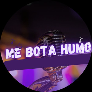 Me Bota Humo (Explicit)
