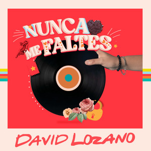 Nunca Me Faltes