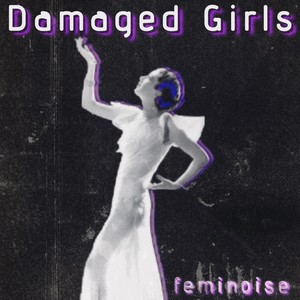 Damaged Girls