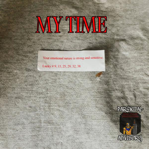 My Time (feat. DomegaThePro) (Explicit)