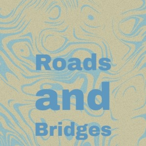 Roads and Bridges