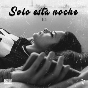 Solo esta noche (Explicit)