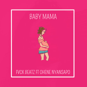 Baby Mama (Explicit)