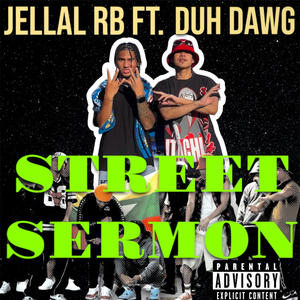 Street Sermon (feat. Duh Dawg) [Explicit]